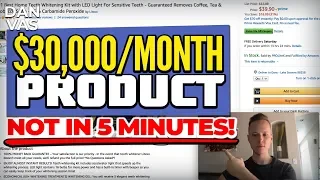 The REAL Way To Find $30,000 Per Month Products To Sell On Amazon (Not In 5 Minutes…)