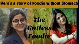 "Natasha Diddee" She turned Her Life Into Inspiration | The Gutless Foodie | Explore The Unexplored