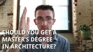 Should You Get a Master's Degree in Architecture