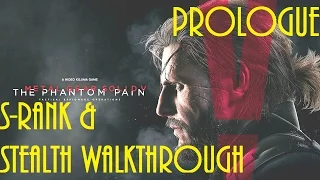 MGS 5 The Phantom Pain: Prologue Awakening  S-Rank & No Alerts Stealth Walkthrough 1080p 60fps