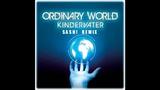 Kindervater - Ordinary World (SASH! Remix)