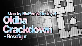 [ADOFAI Custom] BᛝSSFIGHT - Okiba Crackdown [Map by BluPen & Onslayet]