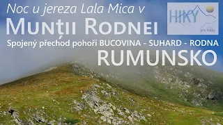 SOLO HIKE | Munții Rodnei | spojený přechod Bucovina Suhard Rodna | Rumunsko