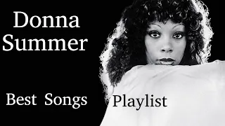 Donna Summer - Greatest Hits Best Songs Playlist