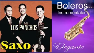 BOLEROS INSTRUMENTALES PARA EL ALMA-LOS PANCHOS-SAXO ELEGANTE-RELAXING