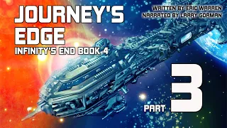 Journey's Edge, Infinity's End Book 4, Part 3