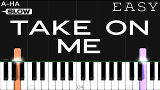 a-ha - Take On Me | SLOW EASY Piano Tutorial