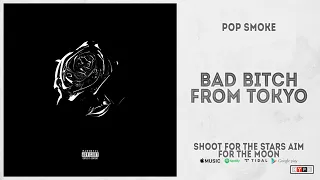 Pop Smoke - "Bad Bitch From Tokyo" (Shoot for the Stars, Aim for the Moon)