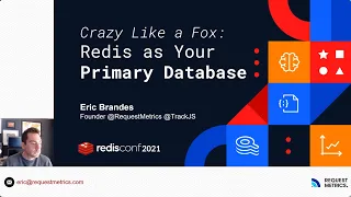 Crazy Like a Fox: Redis as Your Primary Database