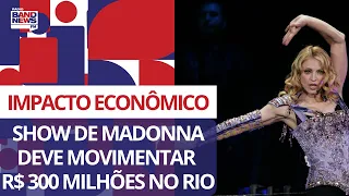 Show de Madonna deve movimentar R$ 300 milhões no Rio