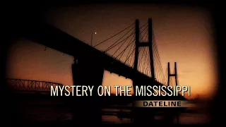 Dateline Episode Trailer: Mystery on the Mississippi | Dateline NBC