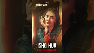 ISHQ HUA | Trailer releasing soon | Ft. Haroon Kadwani, Komal Meer | Har Pal Geo