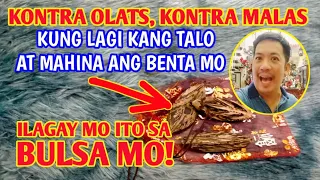 KONTRA OLATS KONTRA MALAS, KUNG LAGI KANG TALO SA SUGAL AT MAHINA ANG BENTA MO...LAGING WALANG PERA!