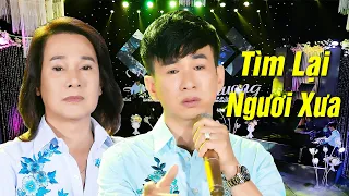 Tìm Lại Người Xưa - Đan Phương ft. Ngô Quốc Linh | KHÓC CẠN NƯỚC MẮT Khi Nghe Ca Khúc Này