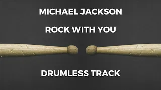 Michael Jackson - Rock With You (drumless)