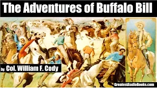 THE ADVENTURES OF BUFFALO BILL - FULL AudioBook | Greatest AudioBooks