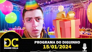 Programa do Diguinho -  15/01/2024