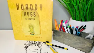 Nobody Hugs a Cactus- Read Aloud and Draw Along