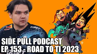 ROAD TO TI | Side Pull Podcast Ep. 153 | DOTA 2 Podcast