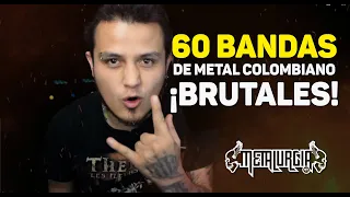 60 BANDAS DE METAL COLOMBIANO QUE NO CONOCÍAS Y ¡SON BRUTALES!