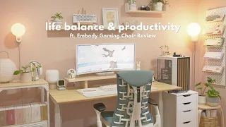 Life balance & Productivity  | Embody Gaming Chair review, productivity tips, staying focused