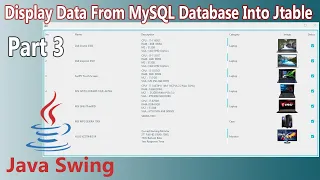 Display Data From MySQL Database Into Jtable In Java ( Part 3 )