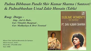 Raag-Durga-Pandit Shiv Kumar Sharma ( Santoor) & Ustad Zakir Hussain (Tabla)