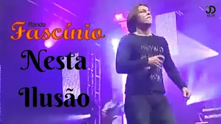 03 - Nesta Ilusão (Fascínio DVD 2010)