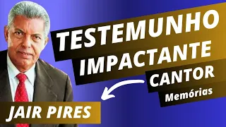 TESTEMUNHO: CANTOR CRISTÃO JAIR PIRES  ( áudio) #jesuscristo #amor #testemunho  #impactandovidas