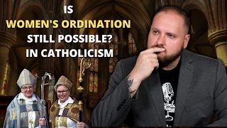 Can Women Be Ordained in Catholicism? (R&T Highlights)