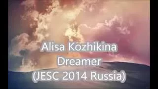 Alisa Kozhikina "Dreamer" Lyrics