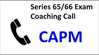 Capital Asset Pricing Model (CAPM).  Series 65 Exam and Series 66 Exam Prep