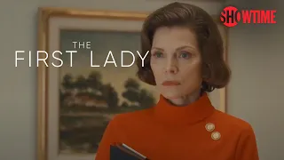 Next on Episode 5 | The First Lady | SHOWTIME