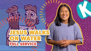 JESUS WALKS ON WATER FULL SERVICE | Kids on the Move