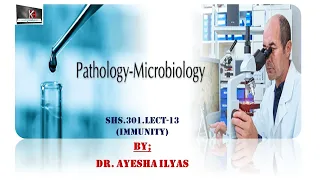 SHS 301 Lec 13 (immunity) | Immunity System | immunity and types