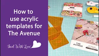 How to use Acrylic Templates