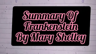 Summary of Frankenstein