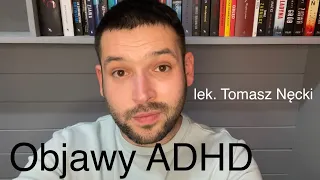 ADHD - jakie są objawy i jak leczy się ADHD?