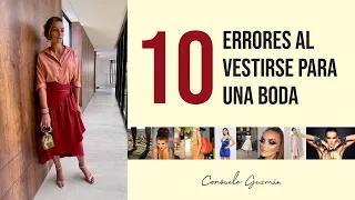 10 errores al vestirse para una boda I Consuelo Guzmán, Asesora de Imagen y Personal Shopper