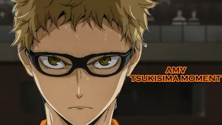 AMV | Tsukishima kei