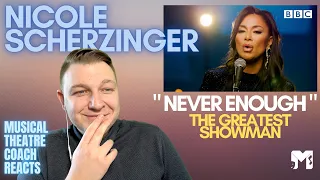 NICOLE SCHERZINGER | "NEVER ENOUGH" THE GREATEST SHOWMAN | Musical Theatre Coach Reacts.