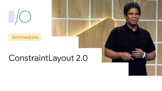 What's new in ConstraintLayout (Google I/O'19)