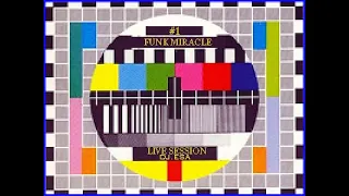 FUNKY MIRACLE LIVE SESSION #1