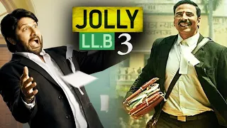 Jolly LLB 3 में होगा Akshay Kumar Vs Arshad Warsi - सबसे बड़ी खबर