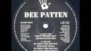Dee Patten - Who's The Bad Man