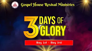 3 Days of Glory || Day 1 || 5/1/2024