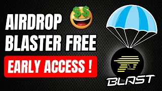 Blaster GROS Airdrop 🤑 GRATUIT, FACILE & RAPIDE ! 1er SWAP Blast, ça va RÉGALER