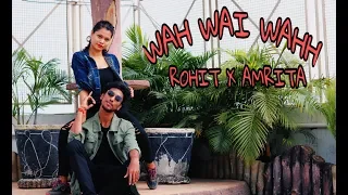 Wah Wai Wahh Video | Dance Cover | Neha Kakkar | Sukhe Muzical Doctorz | Jaani | Bhushan Kumar