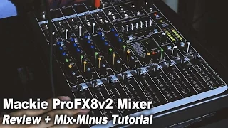 Mackie ProFX8v2 Review and USB Mix Minus tutorial