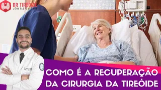 Cuidados importantes na recuperação da cirurgia da tireóide | Dr Jônatas Catunda